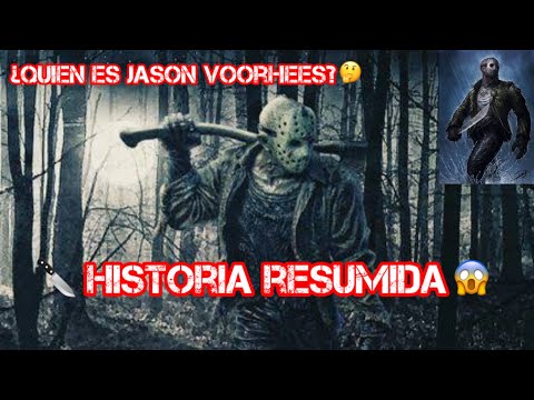 ¿Quien es Jason Voorhees?EXPLICACION| HISTORIA RESUMIDA..🤔😱