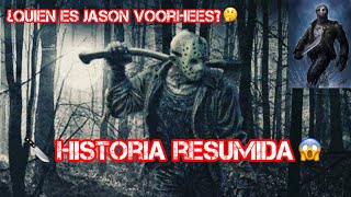 ¿Quien es Jason Voorhees?EXPLICACION| HISTORIA RESUMIDA..🤔😱