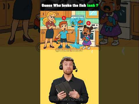 Guess who broke the fish tank? #logicpuzzles #brainteasers #riddle #viralshorts #viral #viralreels