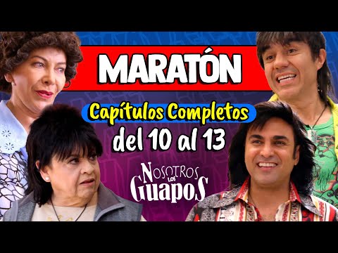 Maratón de Nosotros Los Guapos, capítulos 10-13 temporada 2
