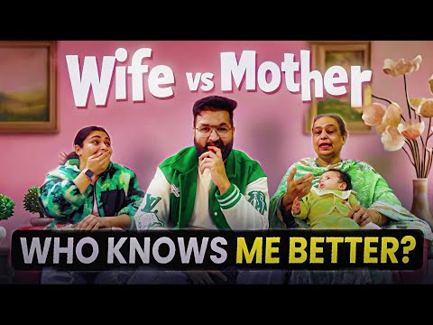 Wife vs Mother 😱 Who Knows Me Better ? 😉