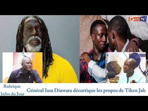 #urgent: Général Issa Diawara décortique les propos de Tiken Jah