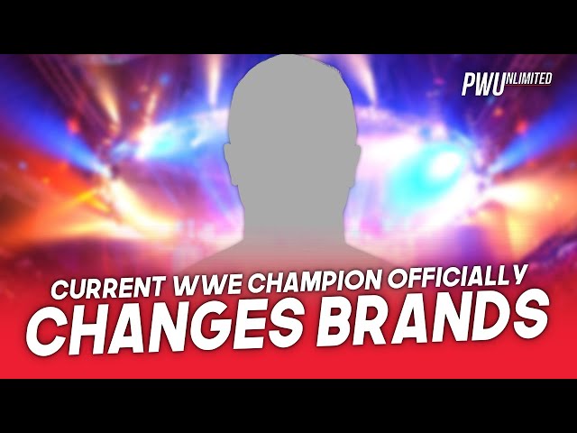 Current WWE Champion Officially Changes Brands