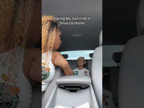 Asking My Son If He’ll Drive Us Home