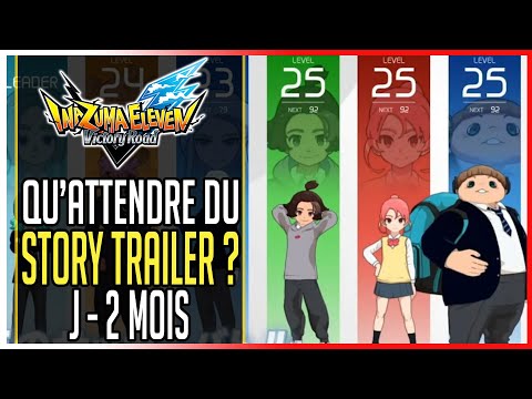 ⚠️Qu'attendre du nouveau trailer ?!► Inazuma Eleven Victory Road