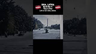 WW2 Then & Now Riga, Latvia 1943 #history #worldwar2