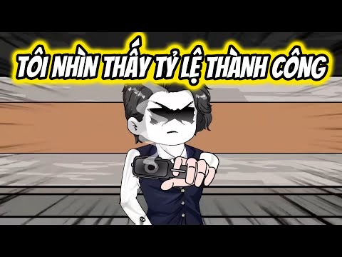 Tôi Có Thể Nhìn Thấy Tỉ Lệ Thành Công | Thiết Review