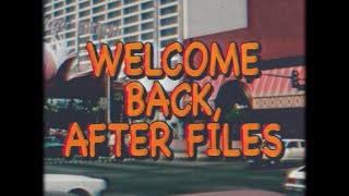 Welcome Back (After Files Intro - Member Request)