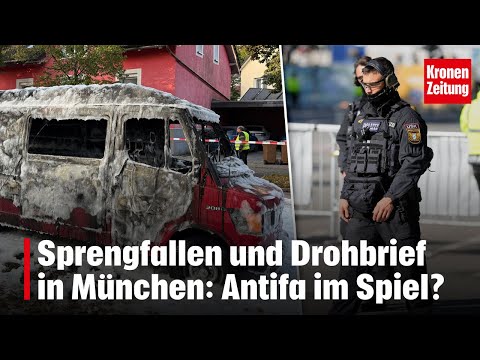 Sprengfallen und Drohbrief in München: Antifa im Spiel? | krone.tv NEWS