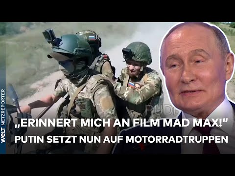 PUTINS KRIEG: "Skurril! Erinnert mich an Film Mad Max!" Russen setzt nun auf Motorradtruppen