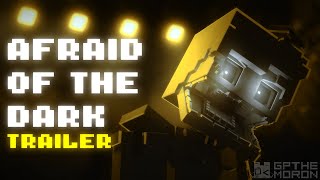 [FNAF/MC] AFRAID OF THE DARK TRAILER