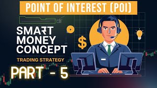 Point of Interest (POI) Smart Money Concept Trading Strategy Part - 5 | SMC Trading Strategy