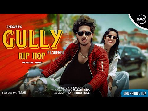 Gully hip-hop :- | Chegver | ft.Sherni | official music video