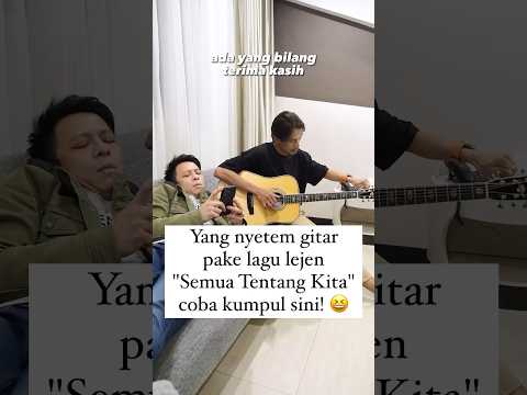 SIAPA YANG PERNAH NYETEM GITAR PAKE LAGU INI? 😆 ARIEL SAMA LUKMAN NOAH NOTICE NIH!