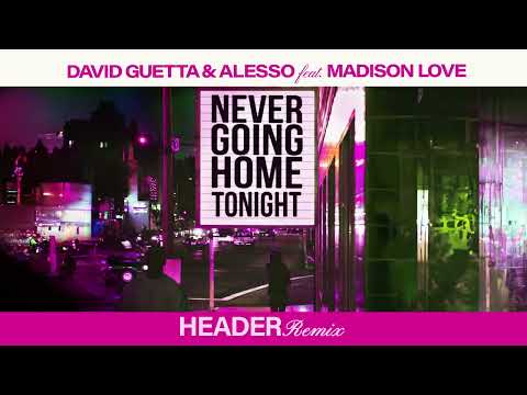 David Guetta & Alesso - Never Going Home Tonight (HEADER remix) [Visualizer]