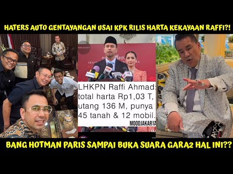 HEBOH USAI KPK RILIS HARTA KEKAYAAN MILIK RAFFI YG MENCAPAI 1 TRILIYUN, BG HOTMAN SMP BUKA SUARA?