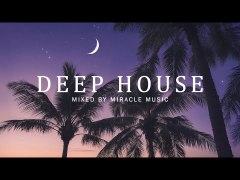 Deep House Mix 2024 Vol.2 | Mixed By Miracle Music