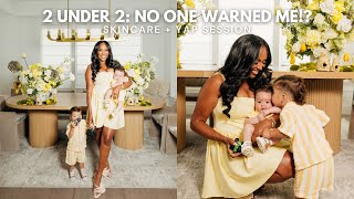 2 Under 2… Why didn’t you warn me?! | Postpartum Yap
