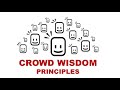 Crowd Wisdom Principles and Concepts