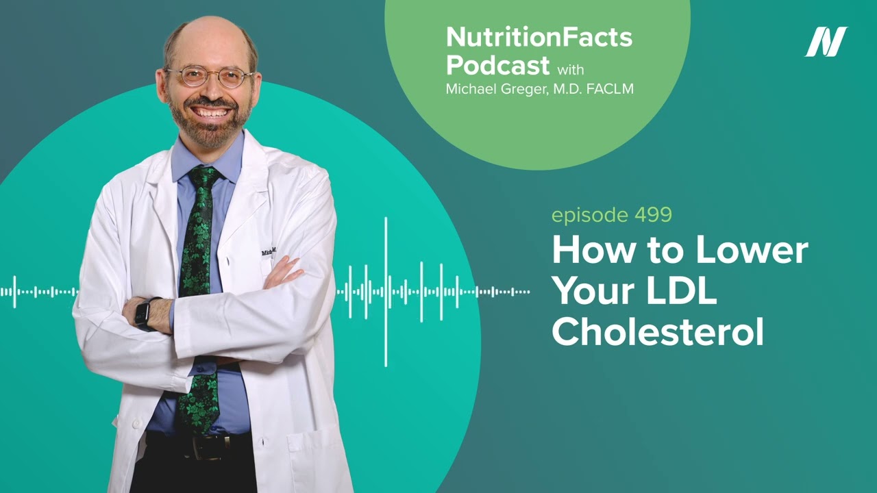 Podcast: How to Lower Your LDL Cholesterol
