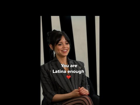 You are Latina enough with Jenna Ortega