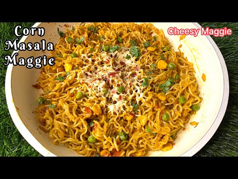 Sweet Corn Masala Maggie Recipe | Street Style Maggie