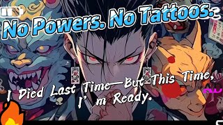No Powers  No Tattoos  I Died Last Time—But This T