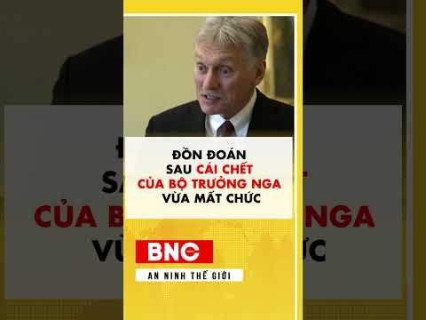 Đồn đoán sau cái chết của Bộ trưởng Nga vừa mất chức