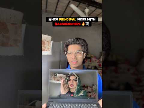 When Principal Mess with Backbenchers 🔥☠️ #shorts #youtubeshorts #savage #topper #backbenchers