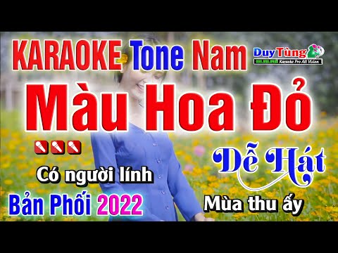 Karaoke || Màu Hoa Đỏ – Tone Nam ( Bản Phối 2022 ) Nhạc Sống Duy Tùng