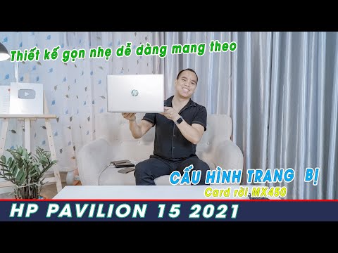 (VIETNAMESE) Đánh Giá Chất Lượng Laptop HP Pavilion 15-eg0006TX Bản 2021