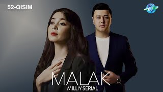 Malak 52-qism (milliy serial) | Малак 52-кисм (миллий сериал)