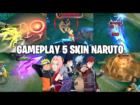 GAMEPLAY 5 SKIN BARU - NARUTO, SASUKE, SAKURA, KAKASHI, GAARA MOBILE LEGENDS x NARUTO