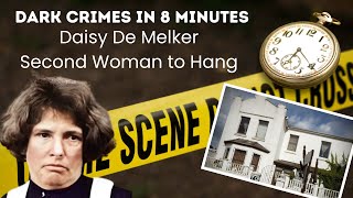 DAISY DE MELKER: She Killed Two Husbands and Her Son