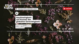 #1 - Nachhaltigkeit auf Kosten der globalen Gerechtigkeit?