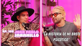 Hablemos De Tal Ep.102 - “JUAN PABLO JARAMILLO: LA HISTORIA DE MI BROTE PSICÓTICO” | UnTalFredo