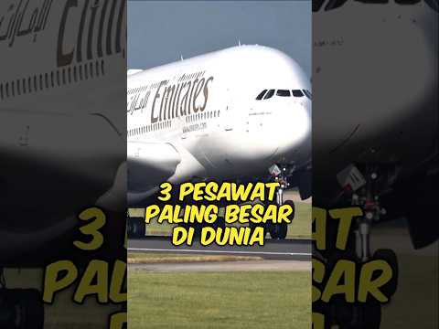 3 Pesawat Paling Besar Di Dunia (Nomor 3 Ukurannya Gak Masuk Akal)