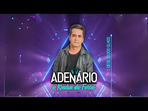 ADENÁRIO – O KUEKA DO FORRÓ | AS MELHORES 2025