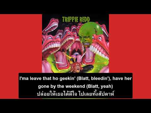แปลเพลง-Trippie-Redd---Miss-Th แปลเพลง 42 Dugg - Maybach (Feat. Future)