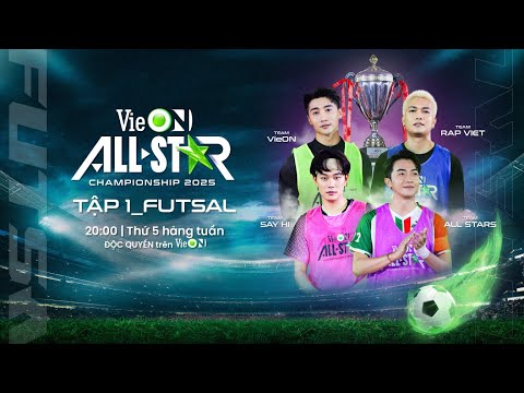 [Trailer]: VieON All-Star Championship 2025 - Dàn trai đẹp 'đối đầu' đầy căng não!