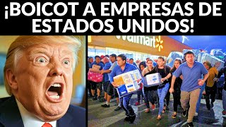 México castiga a empresas de Estados Unidos con boicot masivo