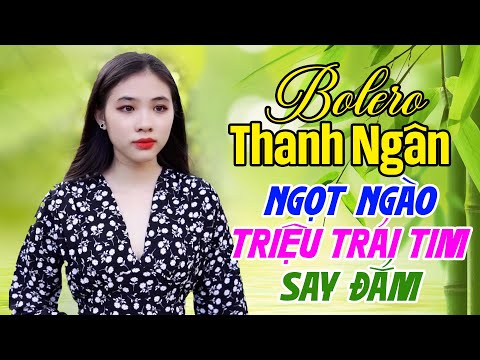 Bolero Thanh Ngân – Giọng Ca Ngọt Ngào Khiến Triệu Trái Tim Say Đắm