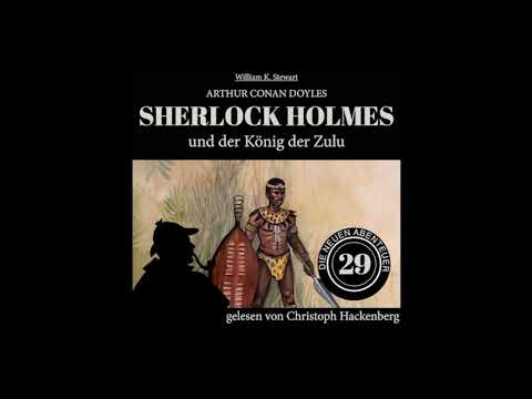Sherlock Holmes und der König der Zulu (Die neuen Abenteuer, Folge 29) - Christoph Hackenberg