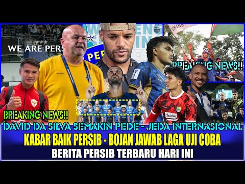 PERSIB LAKUKAN LAGA UJI COBA DENGAN KLUB LIGA 1?INI KATA BOJAN!KABAR BAIK PEMAIN PERSIB,DDS MAKIN PD