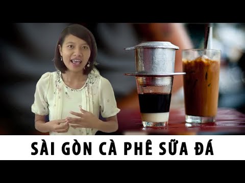 Learn Vietnamese Through Song: Sài Gòn cà phê sữa đá (Saigon iced coffee with milk)