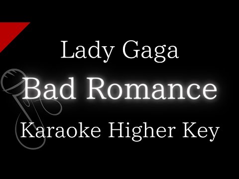 【Karaoke Instrumental】Bad Romance / Lady Gaga【Higher Key】
