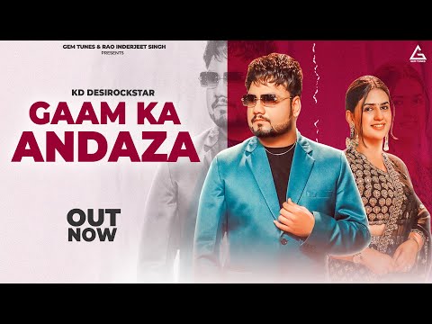 Gaam Ka Andaza | KD DESIROCK | Pranjal Dahiya | Meri Family Ne Chahiye Clean Shave Banda Song