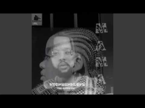 Ntombemhlope MAMA (feat Tee s papah) official audio