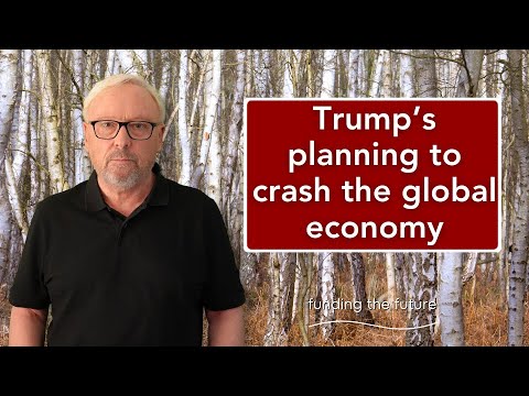 Trump wants a crash to benefit the ultra wealthy