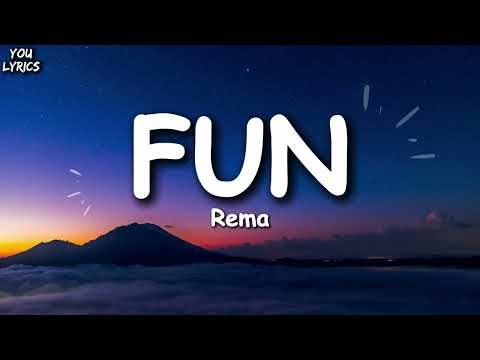 Rema - Fun [Lyrics]